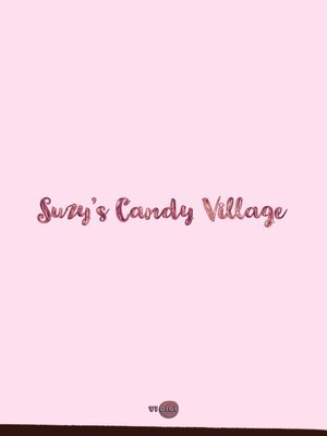 cover image of Suzy's Candy Village